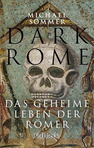 Cover zum Buch Dark Rome: Das geheime Leben der Römer