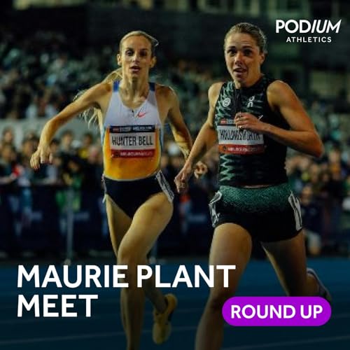 Round-Up | Maurie Plant Meet, Kerr's world record attempt and love for Gemili Podcast By  cover art