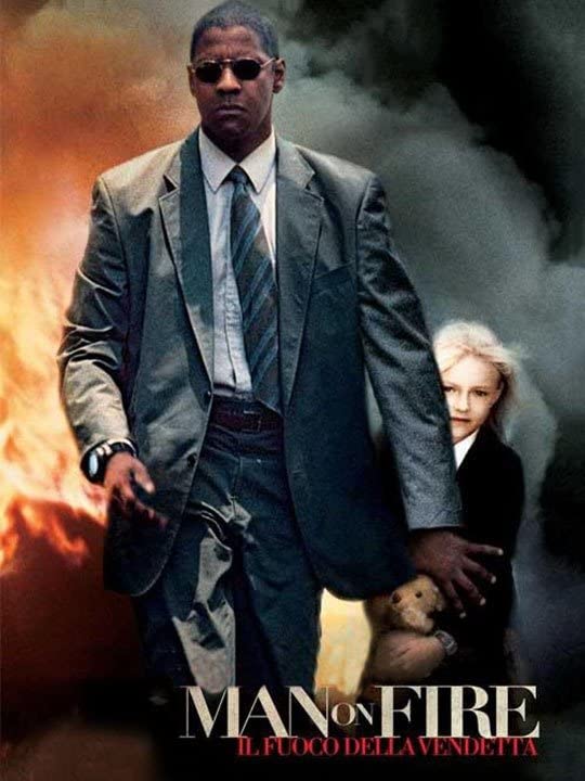  Man on fire - Il fuoco della vendetta