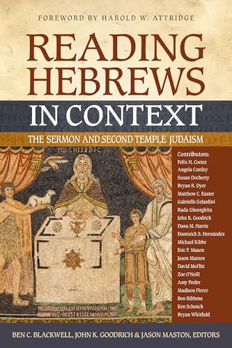 Reading Hebrews in Context: The Sermon and Second Temple Judaism