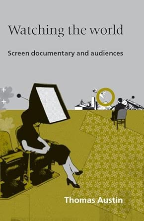 Watching the World: Screen Documentary and Audiences book cover