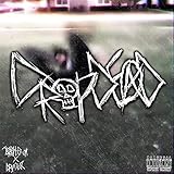  DROPDEAD! (feat. Dryfter) [Explicit]