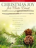 Christmas Joy for Flute Duet 20 Festive Arrangements | Intermediate Level Sheet Music for Two Flutes | Includes Silent Night, Joy to the World | Holiday Music Book for Performers and Students