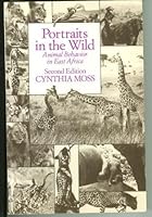 Portraits in the Wild: Animal Behavior in East Africa 0226542335 Book Cover