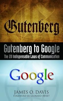 Hardcover Gutenberg to Google: The 20 Indispensable Laws Of Communication Book