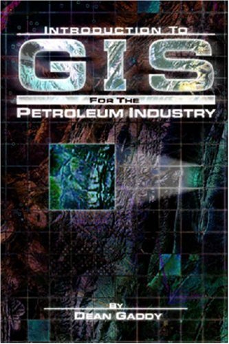 Buy Introduction to GIS for the Petroleum Industry — BookShops.in