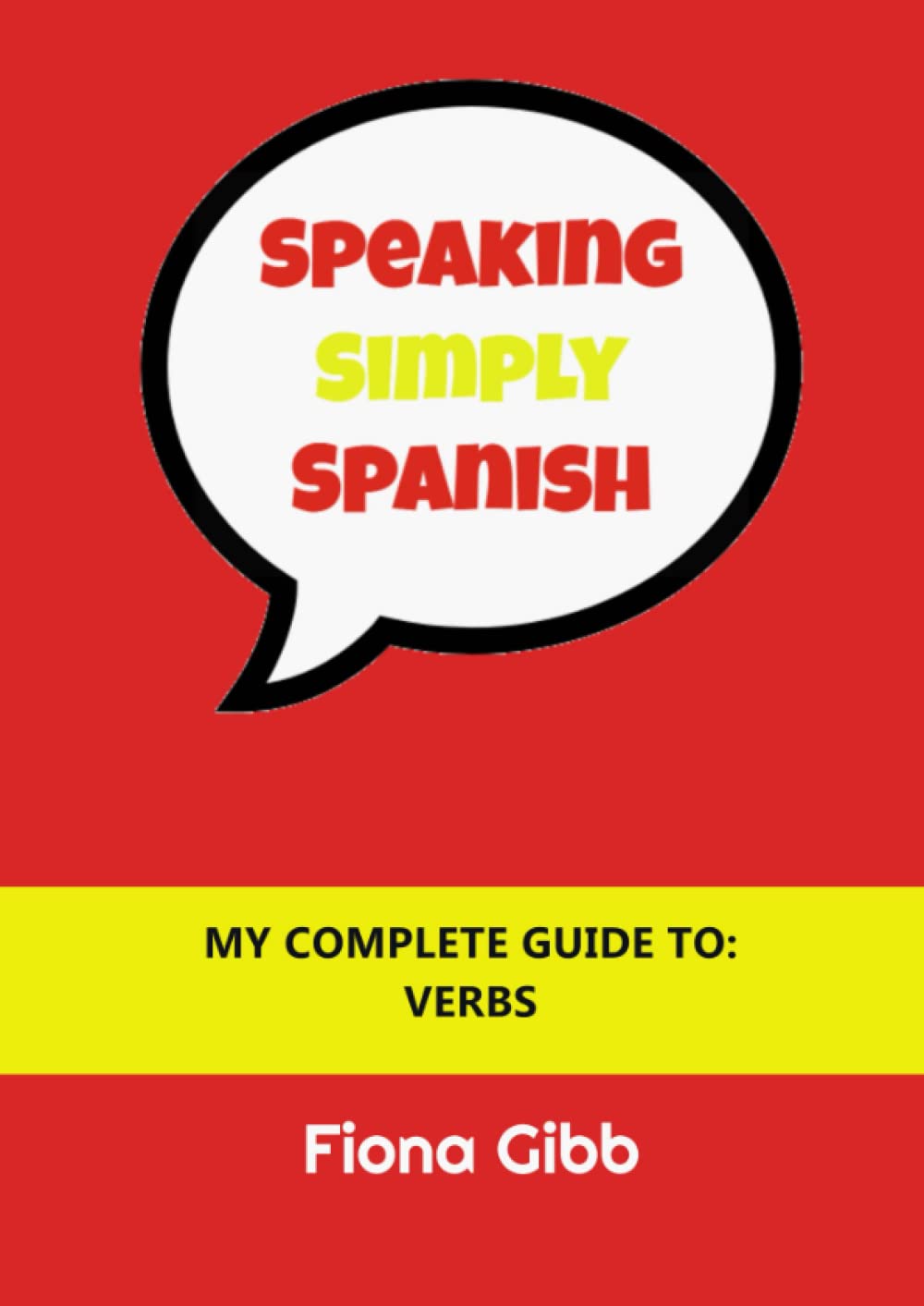 Speaking Simply Spanish: Verb Course