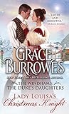 Lady Louisa's Christmas Knight (The Windhams: The Duke's Daughters, 3)