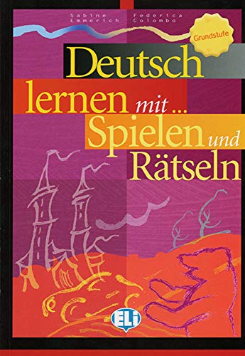 Deutsch lernen mit ... Spielen und Rätseln - Grundstufe Livre PDF Gratuit
