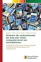 Sistema de Rastreamento Da Mao Por Visao Computacional Em Smartphones 3639850831 Book Cover