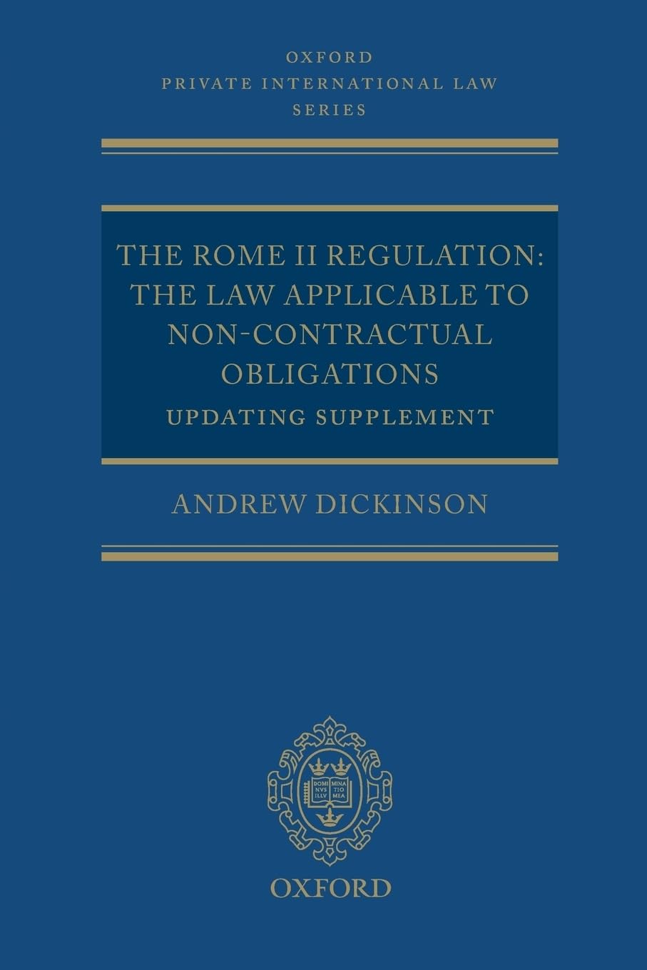 The Rome Ii Regulation: The Law Applicable to Non-Contractual Obligations Updating Supplement (Oxford Private International Law Series)