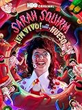 Sarah Squirm: ¡En vivo! + En carne y hueso