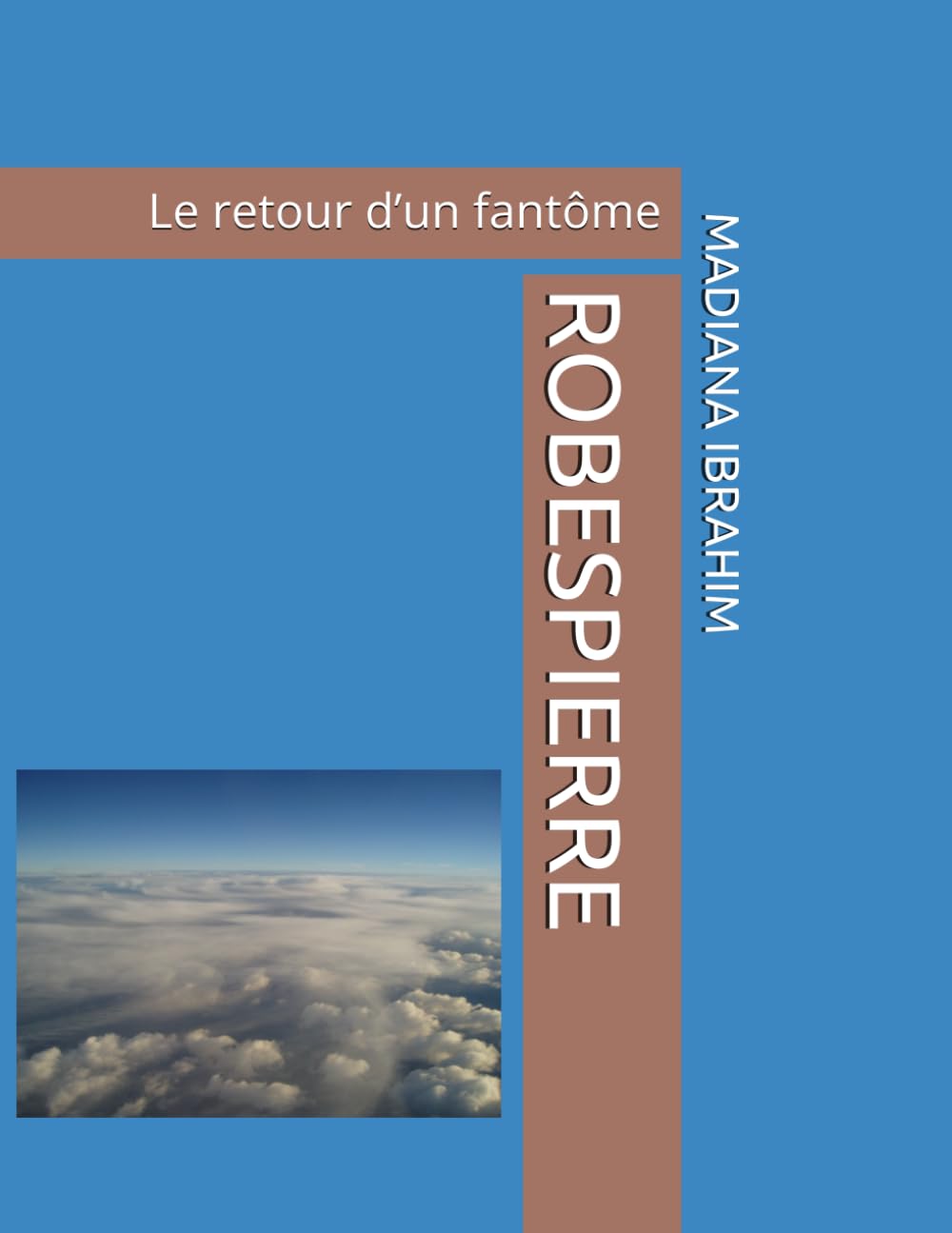 ROBESPIERRE: Le retour d’un fantôme
