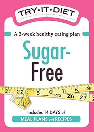 Try-It Diet - Sugar-Free: A two-week healthy eating plan book cover