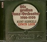 Die grossen Tanzorchester 1930 - 1950