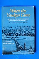 When the Yankee Came: Civil War and Reconstruction on the Virginia Peninsula 0875170498 Book Cover