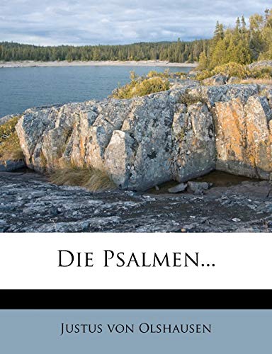 Die Psalmen. Erklärt von Justus Olshausen. (German Edition)