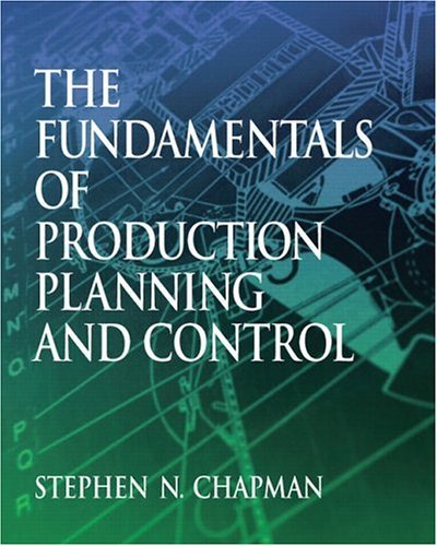 The Fundamentals of Production Planning and Control by Stephen N. Chapman (2005-03-11)