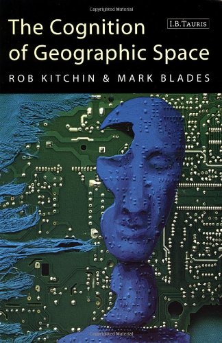 The Cognition Of Geographic Space