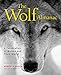 Wolf Almanac: A Celebration of Wolves and Their World