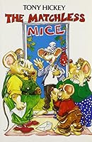 Matchless Mice 0947962166 Book Cover