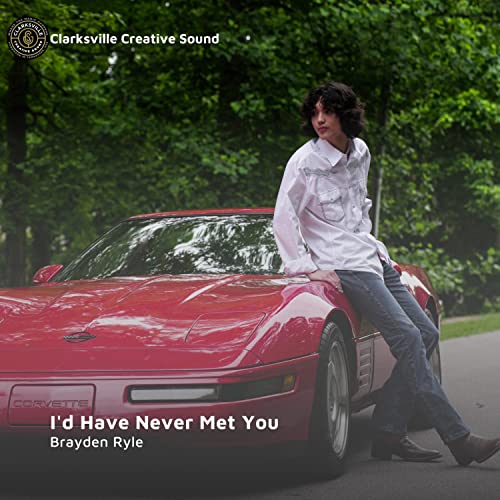 I'd Have Never Met You by Brayden Ryle on Amazon Music - Amazon.co.uk