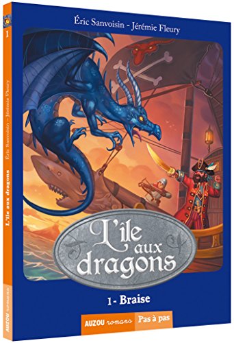L'île aux dragons (2ème cycle) - tome 1, Braise L'île aux dragons (2ème cycle) - tome 1, Braise