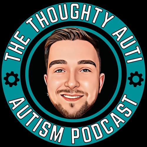 Thoughty Auti - The Autism Podcast Podcast Por Thomas Henley arte de portada