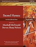 Sacred Hymns, Vol. 1 (Cello Booklet with Piano Accompaniment Book)