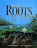 What Do Roots Do?