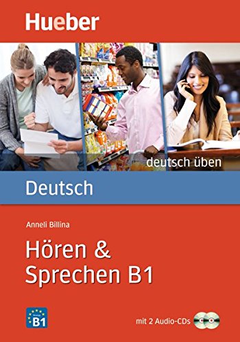 Hören & Sprechen B1: Buch mit 2 Audio-CDs (Gramatica Aleman) Hören & Sprechen B1: Buch mit 2 Audio-CDs (Gramatica Aleman)
