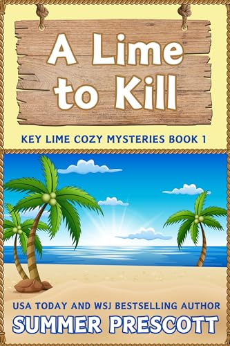 A Lime to Kill (Key Lime Cozy Mysteries Book 1)