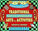 Traditional Native American Crafts and Activities (Celebrating Our Heritage)