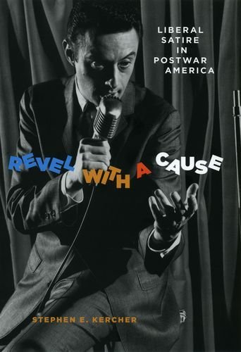 Télécharger Revel with a Cause: Liberal Satire in Postwar America (English Edition) Livre PDF Gratuit