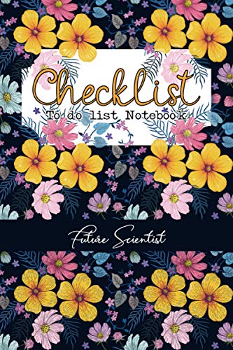 Checklist To do List Notebook Future Scientist: Future Scientist Gifts, Chaos Coordinator To Do List Notebook, Perfect gift for family, friends, coworkers, employees, mens, womens, Gift For Scientist