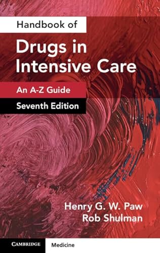 Handbook of Drugs in Intensive Care: Volume 1: An A-Z Guide