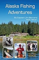 Alaska Fishing Adventures 0996166505 Book Cover