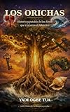  Los Orichas (Spanish Edition)