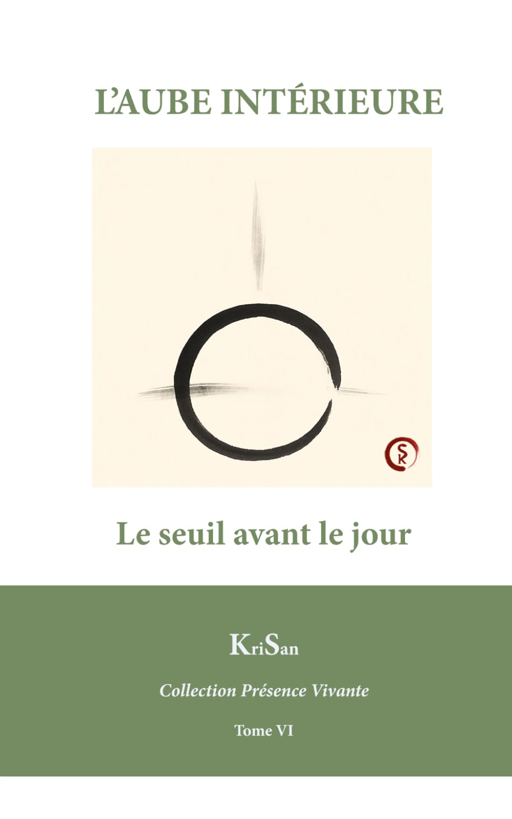 L’AUBE INTÉRIEURE: Le seuil avant le jour (Collection Présence Vivante)
