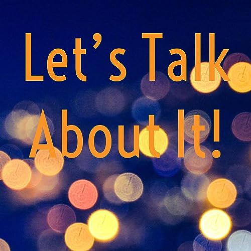 Couverture de Let's Talk About It!