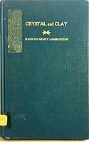 Crystal and clay: Expressions in verse and pen B0006EEHOU Book Cover