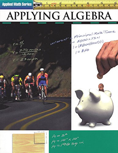 Applying Algebra (Applied Math Series)