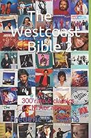 The Westcoast Bible 2 : CCM Edition ( 300 Rare and Classics CCM Aor Albums) 1549842269 Book Cover