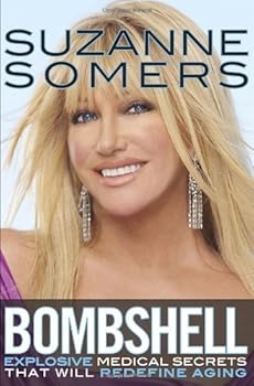 Paperback Bombshell: Explosive Medical Secrets That Will Redefine Aging Hardcover By Somers, Suzanne Book