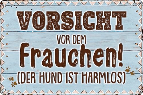Wetterfestes 14 x 20 cm Blechschild, Wandschild, Türschild Vorsicht vor dem Frauchen, der Hund ist harmlos