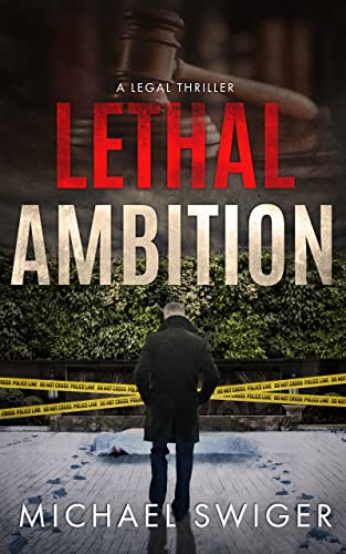 Lethal Ambition: A Contemporary Christian Thriller (An Edward Mead Legal Thriller Book 1)