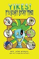 Yikes! It's Scary Story Time 1492815624 Book Cover