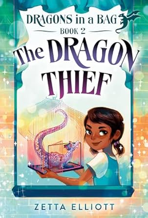 Dragons in a bag (2): The dragon thief /