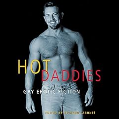 Hot Daddies: Gay Erotic Fiction Audiolibro Por Richard Labonte - editor, Dominic Santi, Dale Chase, Landon Dixon, Randy Turk, Xan West, Doug Harrison, Kyle Lukoff, Jeff Mann arte de portada
