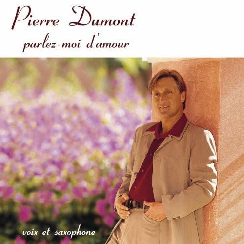 Parlez-Moi D'amour [Audio CD] Pierre Dumont